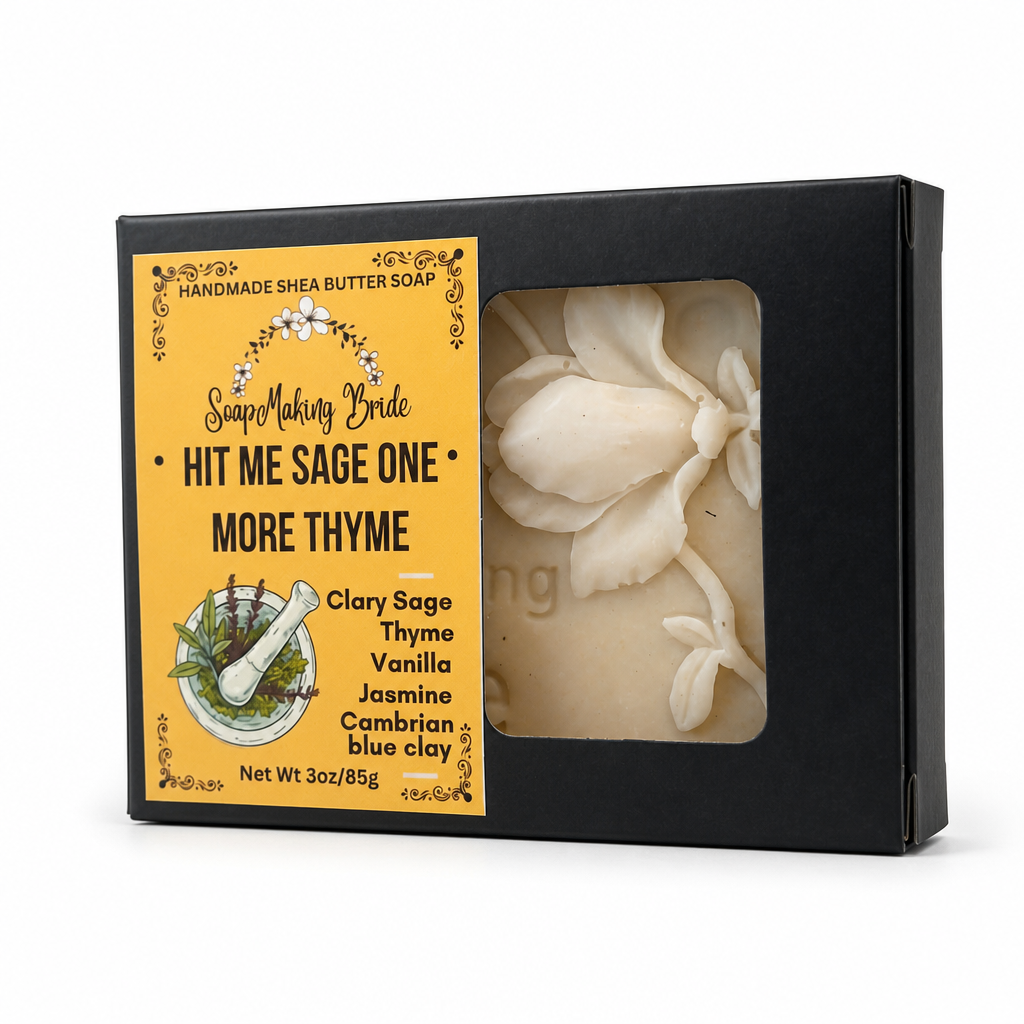 Hit Me Sage One More Thyme Shea Butter Soap